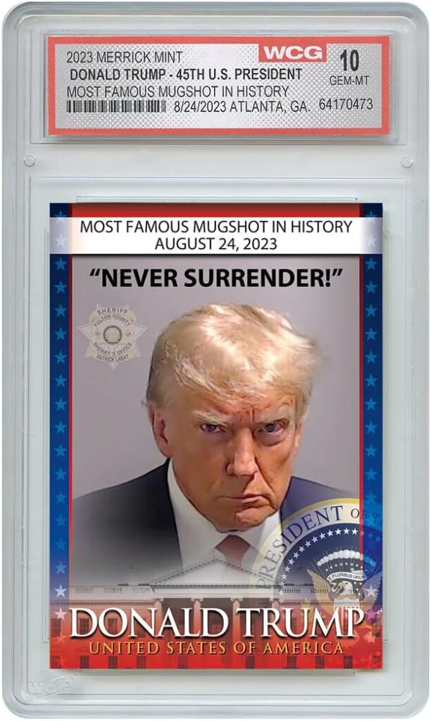 Trump Mugshot Collector Trading Card - Graded Gem Mint 10 - Trump Collectibles, Trump Gifts, Trump 2024, Perfect Patriotic  Political Donald Trump Gifts. Proudly Made in America!